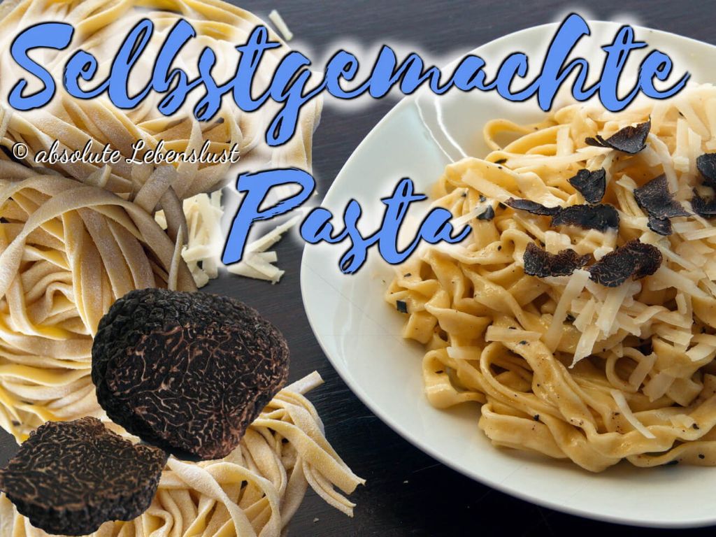 Pasta Rezept: Nudeln selber machen [mit & ohne Ei] | mit Trüffel Pasta Rezept