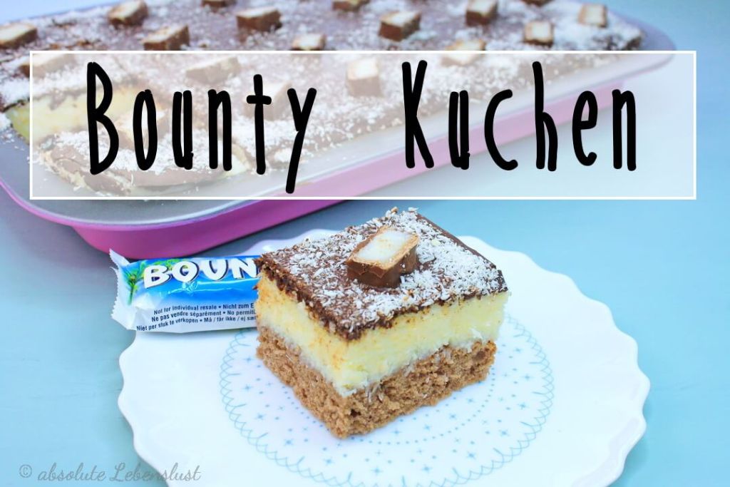 Bounty Kuchen Rezept - als Blechkuchen oder für die Springform