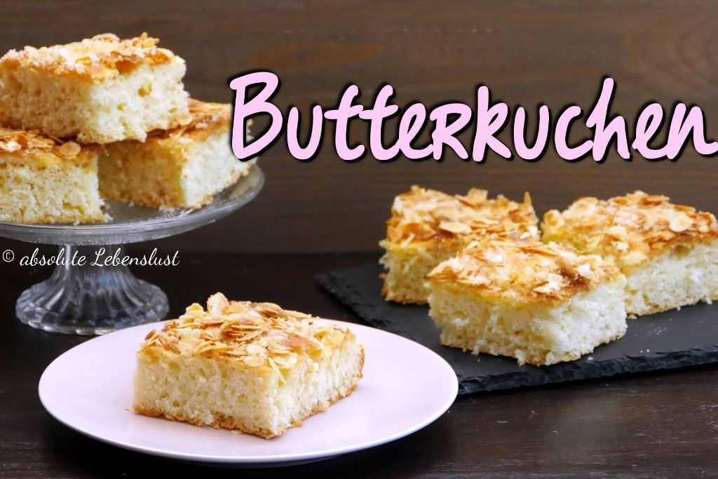 Butterkuchen Rezept mit Mandelkruste - leckere Blechkuchen backen
