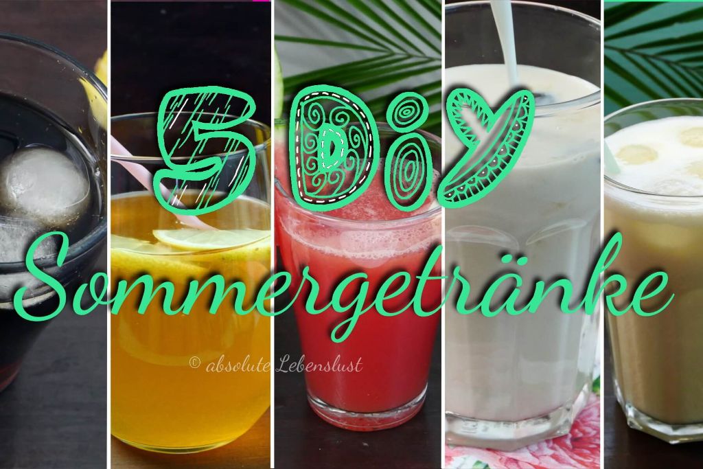 5 DIY Sommergetränke | erfrischende Getränke für den Sommer