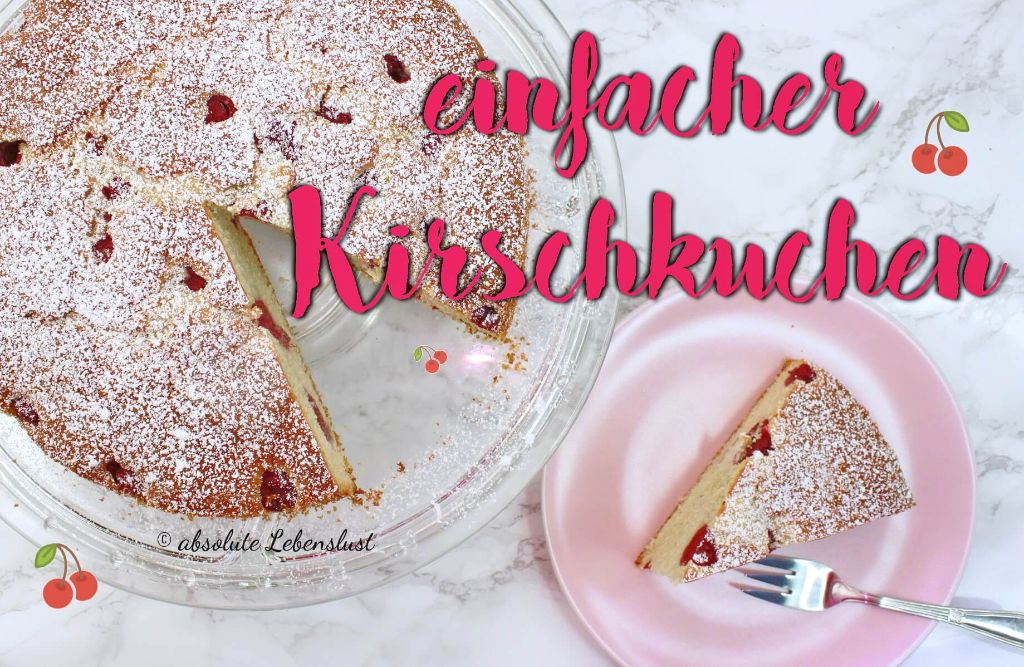 Kirschkuchen backen | einfach & schnell aus Rührteig selber machen
