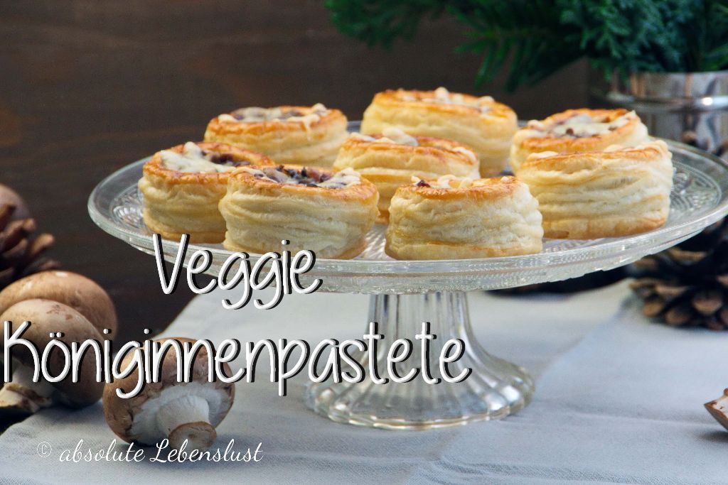 Vegetarische Königinnenpastete | Königinpastete selber machen