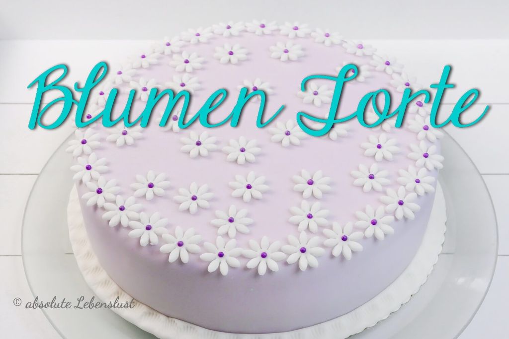 Muttertagstorte backen | schlichte Blumentorte mit Fondant selber machen