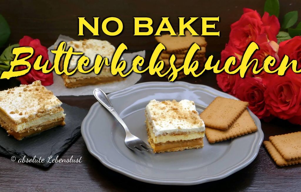 No Bake Butterkekskuchen Rezept | Kuchen mit Butterkeksen - ganz ohne Backen [3 Bit Kuchen]